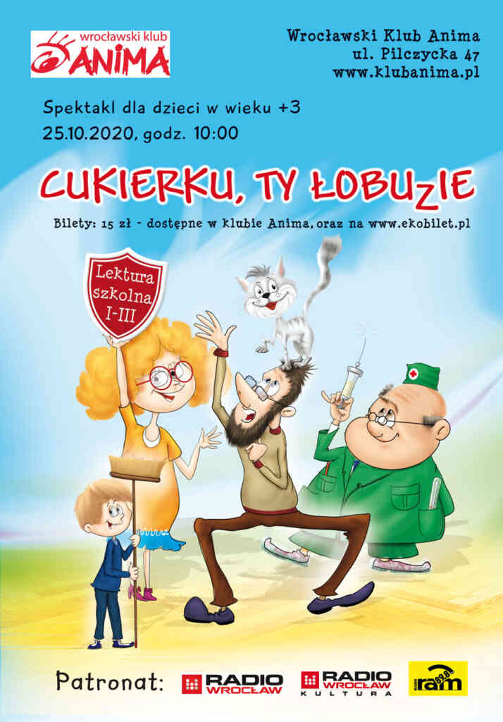 Cukierku Ty łobuzie Pdf Za Darmo „Cukierku, ty łobuzie” – spektakl dla dzieci - Wrocławski Klub Anima