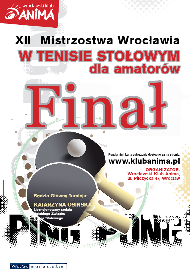 XII Mistrzostwa Wrocławia w Tenisie Stołowym dla amatorów- FINAŁ