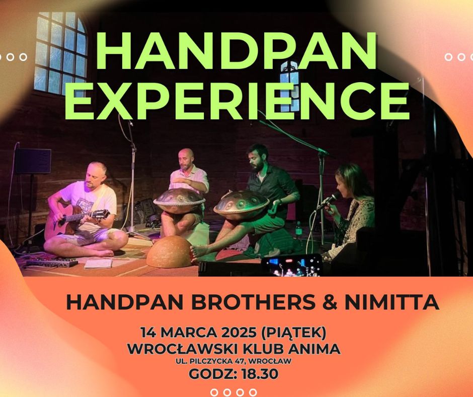 Koncert „HANDPAN EXPERIENCE” 14.03.2025, godz. 18.30